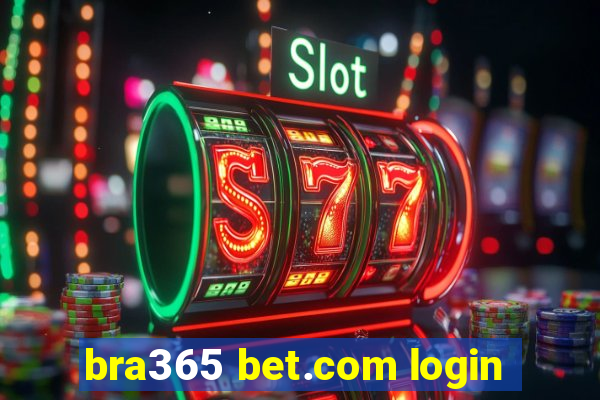 bra365 bet.com login